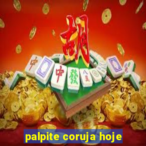 palpite coruja hoje